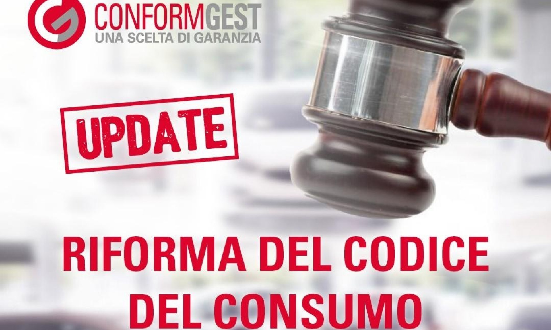 NUOVE DISPOSIZIONI CODICE DEL CONSUMO | Conformgest