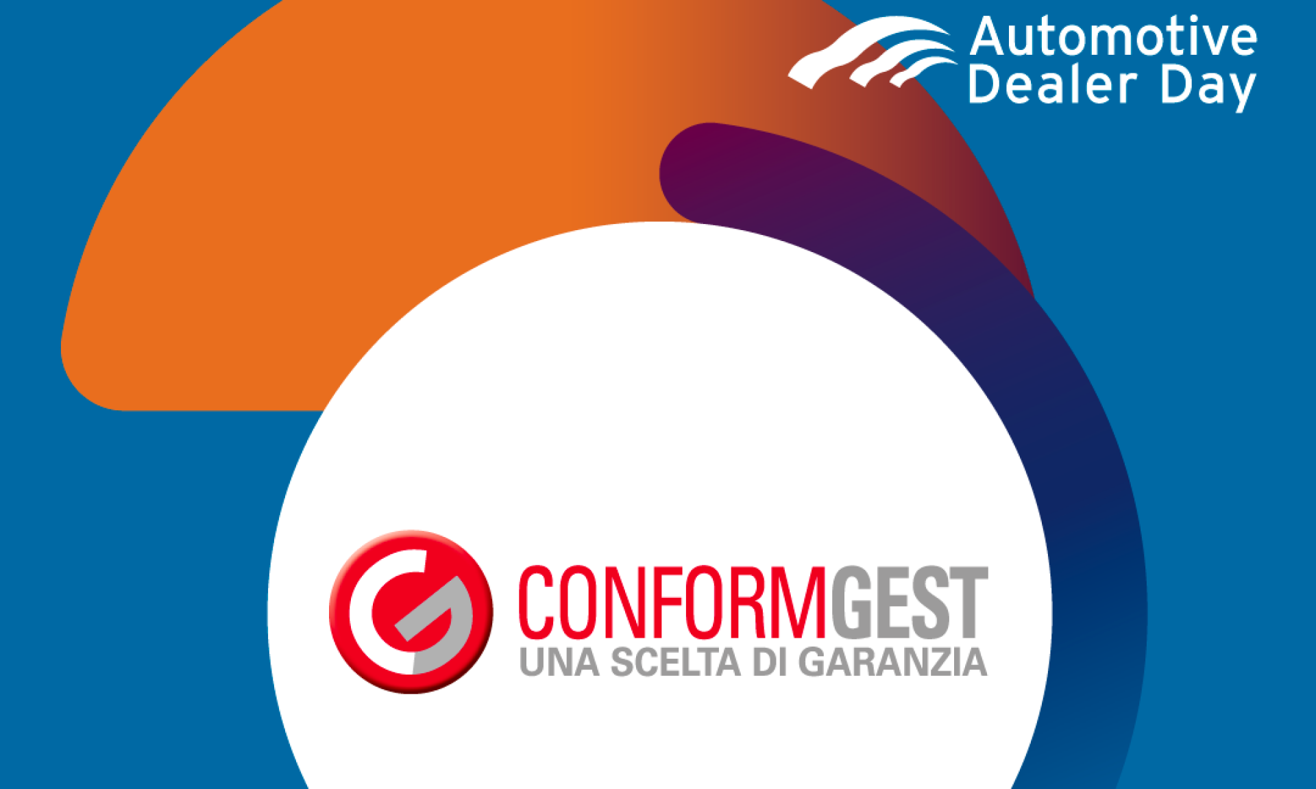 Per l’edizione 2021 ConformGest sarà Gold Sponsor di Automotive Dealer Day | Conformgest